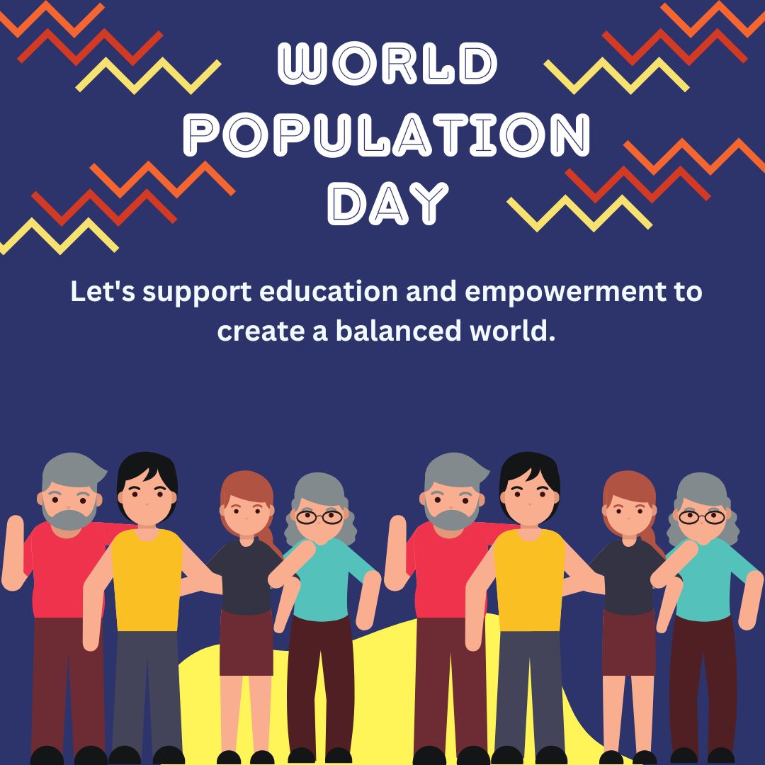 Happy World Population Day! Let's support education and empowerment to create a balanced world. - World Population Day Wishes wishes, messages, and status